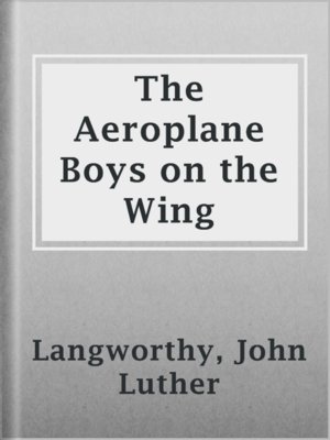 cover image of The Aeroplane Boys on the Wing